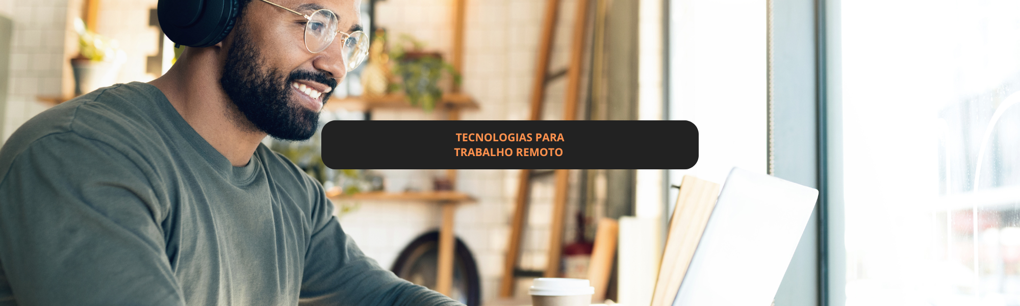 Tecnologias para Trabalho Remoto